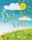 A Dedication Gift Prayer and Memory Book - Book