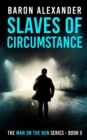 Slaves of Circumstance - Book