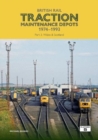 British Rail Traction Maintenance Depots 1974-1993 Part 3: Wales & Scotland - Book