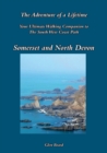 The The South West Coast Path : Your Ultimate Walking Companion to The South West Coast Path - Somerset and North Devon - Book