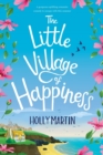 The Little Village of Happiness : Large Print edition - Book