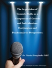 The Acquisition of Comedic Skills  as a Component of Growth and Individuation : Post-Jungian and Psychoanalytic Perspectives. - Book