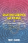 Quantum Economics and Finance : An Applied Mathematics Introduction - Book