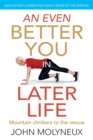 An Even Better You in Later Life : Dealing with underlying health issues of the over 65's - Book