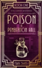 Poison at Pemberton Hall : The first Vita Carew Mystery - Book
