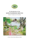 An Introduction to the WATER FRAMEWORK DIRECTIVE : A River Friend Series Reference Book - Book