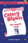 Celery Brown and the angel's song - Book