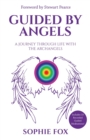 Guided by Angels : A Journey Through Life With the Archangels - Book