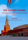 Red Square Russian Book 2 : An integrated course in Russian grammar and vocabulary - Book