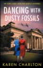 Dancing With Dusty Fossils - Book