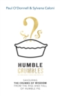 Humble Crumbles : Savouring the crumbs of wisdom from the rise and fall of Humble Pie - Book