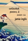 Collected Poems 2 2000-16 - Book