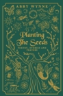 Planting the Seeds : Poetry, Stories and Prayers - Book