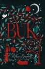 Buk : If you love what you have, the world belongs to you - Book