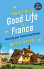 How to Live the Good Life in France - Book