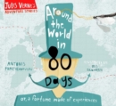 Around the World in Eighty Days : or, a fortune made of experiences - Book