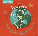 Journey to the Centre of the Earth : Or A Planet Full of Secrets - Book