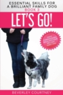 Let's Go! : Enjoy Companionable Walks with your Brilliant Family Dog - Book