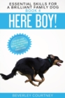 Here Boy! : Step-by-Step to a Stunning Recall from your Brilliant Family Dog - Book