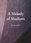 A Melody of Shadows : The Architecture of Hitoshi Saruta - Book