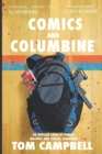 Comics and Columbine : An outcast look at comics, bigotry and school shootings - Book