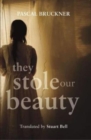 They Stole Our Beauty - Book