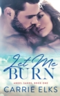 Let Me Burn - Book