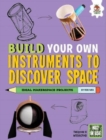 Build Your Own Instruments to Discover Space - Book