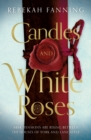 Candles and White Roses - Book