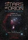 Stars of Orion : An Astronomy Special Hosted by The Hunter - Book