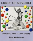 Lords of Mischief : Dan Leno and Clown Cricket - Book