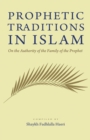 Prophetic Traditions in Islam - Book