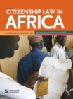 Citizenship Law in Africa : A Comparative Study - eBook