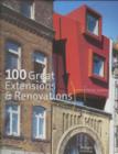 100 Great Extensions and Renovations - Book