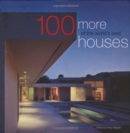 100 More of the World's Best Houses - Book