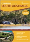 Camping Guide South Australia : The Full-Colour Guide to the Best Bush, Park and Coastal Camp Sites - Book