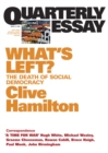 Quarterly Essay 21 What's Left? : The Death of Social Democracy - eBook