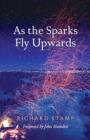 As the Sparks Fly Upwards - Book