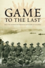 Game to the Last : 11th Australian Infantry Battalion at Gallipoli - eBook