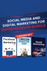 Social Media and Digital Marketing for Entrepreneurs Bundle : Cost Effective Facebook, LinkedIn, Instagram Marketing Strategy to Build a Personal Brand - Book