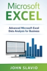 Microsoft Excel : Advanced Microsoft Excel Data Analysis for Business - Book