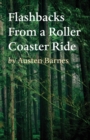 Flashbacks From a Roller Coaster Ride - Book