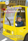 I Can Be A Bus Driver - Ha'u bele sai kondutor bis - Book