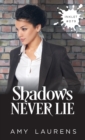 Shadows Never Lie - Book