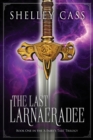The Last Larnaeradee - Book