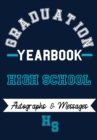 High School Yearbook : Capture the Special Moments of School, Graduation and College - Book