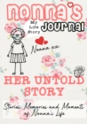 Nonna's Journal - Her Untold Story : Stories, Memories and Moments of Nonna's Life: A Guided Memory Journal - Book