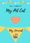 About My Pet Cat : My Pet Journal - Book