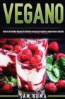 Vegano : Recetas de Helados Veganos Un delicioso escape para veganos y vegetarianos radicales - Book