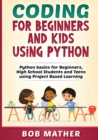 Coding for Beginners and Kids Using Python - Book
